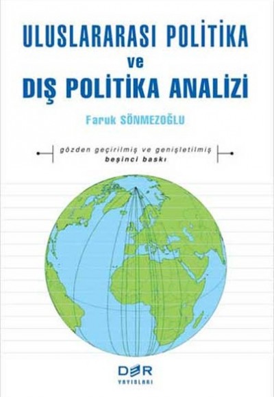 Uluslararası Politika ve Dış Politika Analizi Uluslararası Politika ve Dış Politika Analizi