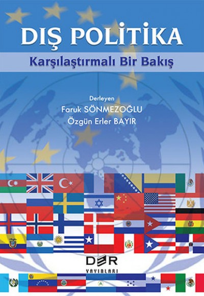 Dış Politika Karışılaştırmalı Bir Bakış Dış Politika Karışılaştırmalı Bir Bakış