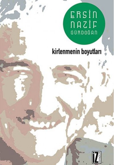 Kirlenmenin Boyutları Kirlenmenin Boyutları