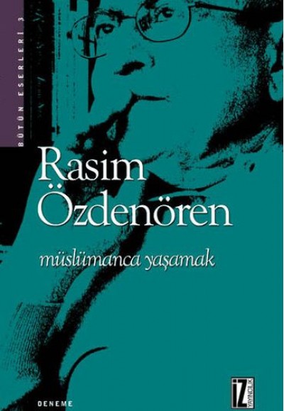 Müslümanca Yaşamak Müslümanca Yaşamak
