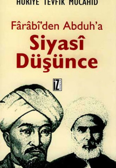 Farabi'den Abduh'a Siyasi Düşünce Farabi'den Abduh'a Siyasi Düşünce