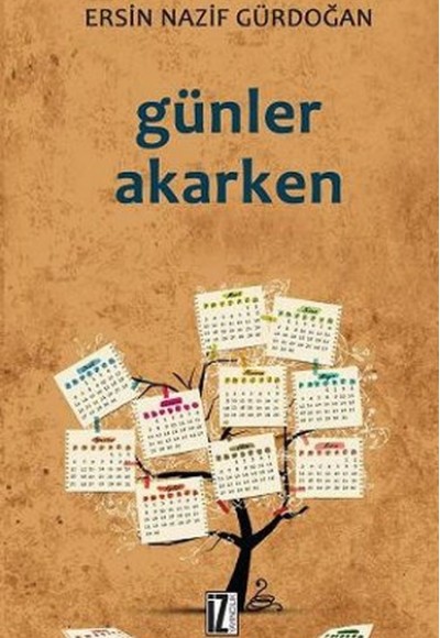 Günler Akarken Günler Akarken