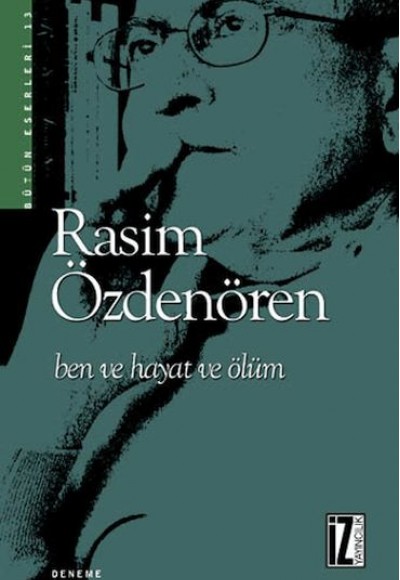 Ben ve Hayat ve Ölüm Ben ve Hayat ve Ölüm