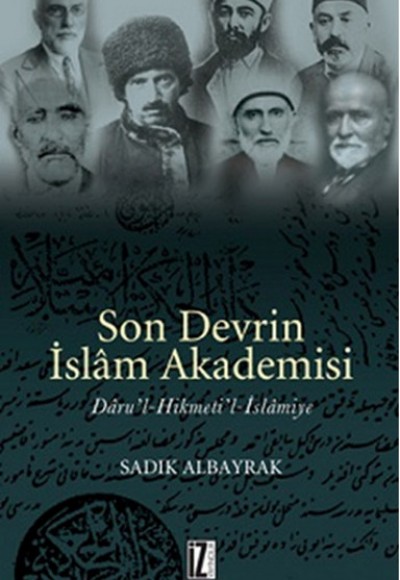 Son Devrin İslam Akademisi Son Devrin İslam Akademisi