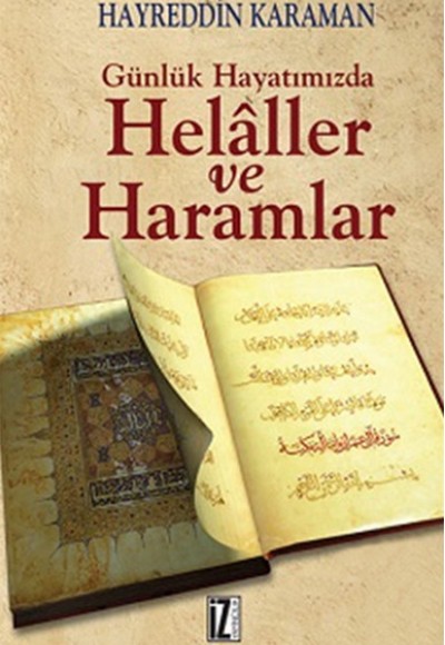 Günlük Hayatımızda Helaller ve Haramlar Günlük Hayatımızda Helaller ve Haramlar
