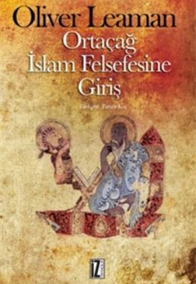Ortaçağ İslam Felsefesine Giriş Ortaçağ İslam Felsefesine Giriş