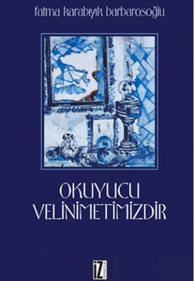 Okuyucu Velinimetimizdir Okuyucu Velinimetimizdir