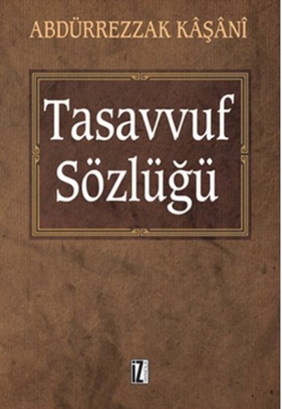Tasavvuf Sözlüğü Tasavvuf Sözlüğü
