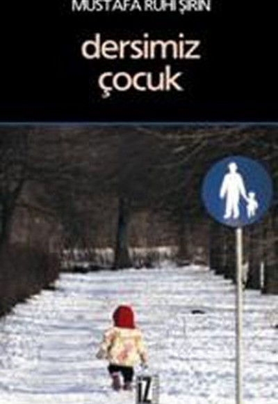 Dersimiz Çocuk Dersimiz Çocuk