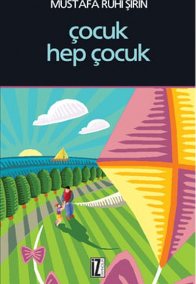 Çocuk Hep Çocuk Çocuk Hep Çocuk
