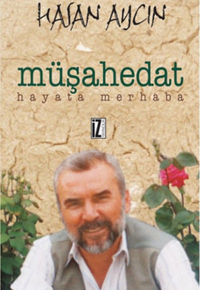 Müşahedat Hayata Merhaba Müşahedat Hayata Merhaba