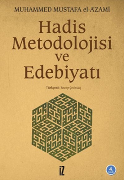 Hadis Metodolojisi ve Edebiyatı Hadis Metodolojisi ve Edebiyatı