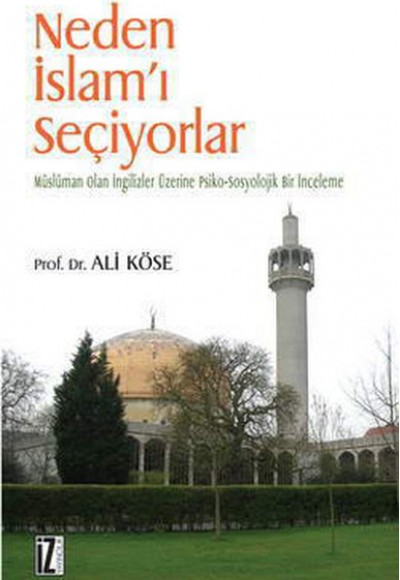 Neden İslam’ı Seçiyorlar Neden İslam’ı Seçiyorlar
