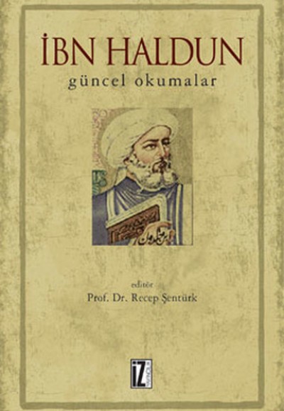 İbn Haldun Güncel Okumalar İbn Haldun Güncel Okumalar