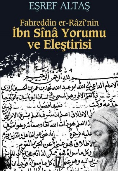 Fahreddin er-Razi'nin İbn Sina Yorumu ve Eleştirisi Fahreddin er-Razi'nin İbn Sina Yorumu ve Eleştirisi