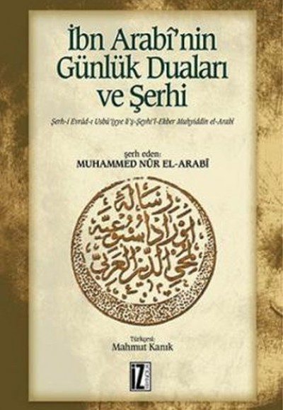 İbn Arabi’nin Günlük Duaları ve Şerhi İbn Arabi’nin Günlük Duaları ve Şerhi