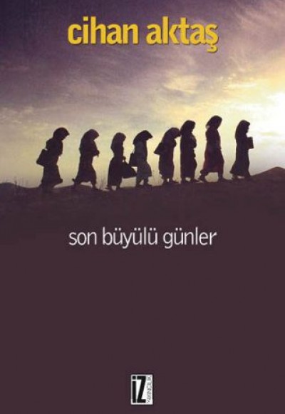 Son Büyülü Günler Son Büyülü Günler