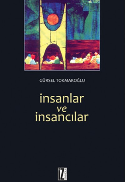 İnsanlar ve İnsancılar İnsanlar ve İnsancılar