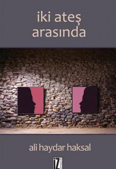 İki Ateş Arasında İki Ateş Arasında