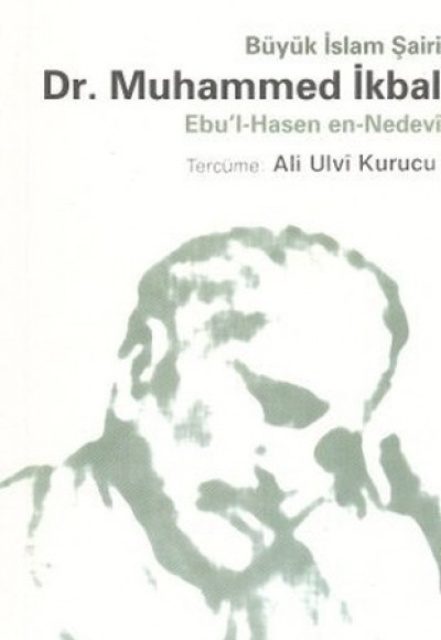 Büyük İslam Şairi Dr. Muhammed İkbal Büyük İslam Şairi Dr. Muhammed İkbal