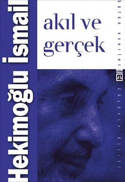 Akıl ve Gerçek Akıl ve Gerçek