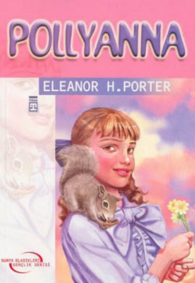 Pollyanna / Dünya Klasikleri 37 Pollyanna / Dünya Klasikleri 37