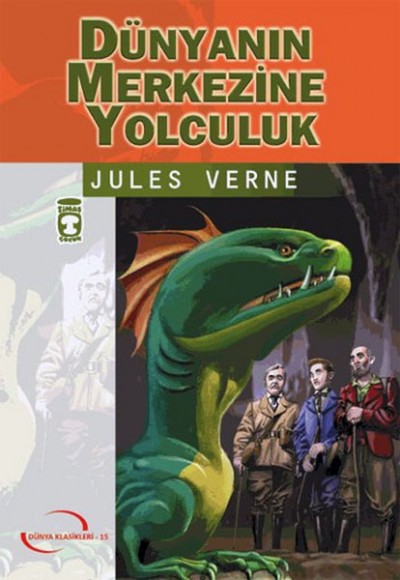 Dünya Klasikleri Genç.Dizisi / Dünyanın Merkezine Yolculuk Dünya Klasikleri Genç.Dizisi / Dünyanın Merkezine Yolculuk