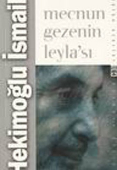 Mecnun Gezenin Leylası Mecnun Gezenin Leylası