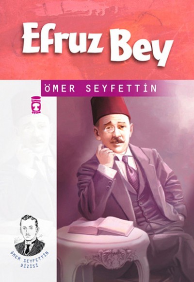 Ömer Seyfettin Dizisi Efruz Bey Ömer Seyfettin Dizisi Efruz Bey