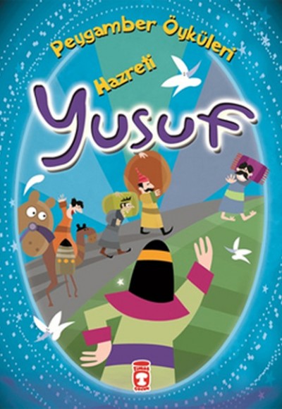 Peygamber Öyküleri Hazreti Yusuf Peygamber Öyküleri Hazreti Yusuf