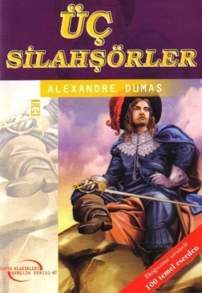 Dünya Klasikleri Genç.Dizisi /Üç Silahşörler Dünya Klasikleri Genç.Dizisi /Üç Silahşörler