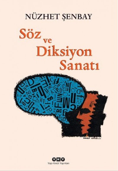 Söz ve Diksiyon Sanatı Söz ve Diksiyon Sanatı