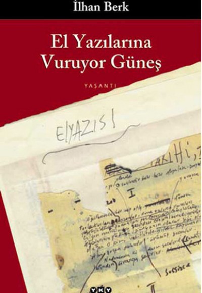 El Yazılarına Vuruyor Güneş 1955-1990 El Yazılarına Vuruyor Güneş 1955-1990