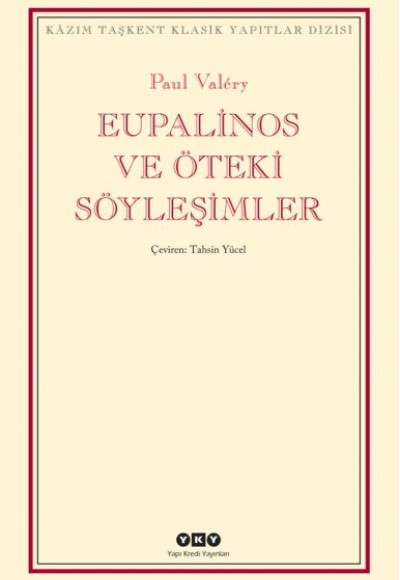 Eupalinos ve Öteki Söyleşimler Eupalinos ve Öteki Söyleşimler