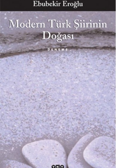 Modern Türk Şiirinin Doğası Modern Türk Şiirinin Doğası