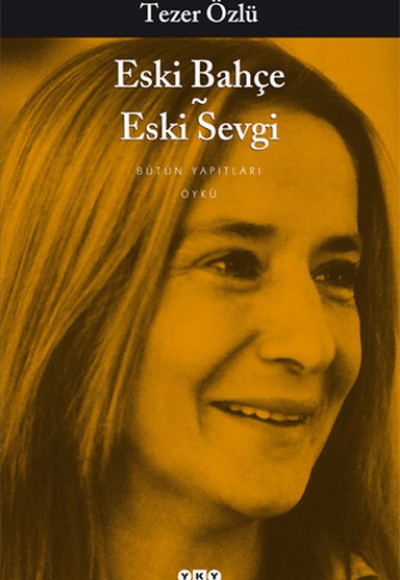 Eski Bahçe Eski Sevgi Eski Bahçe Eski Sevgi