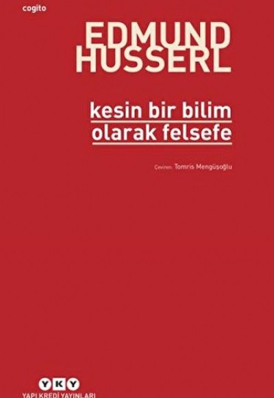 Kesin Bir Bilim Olarak Felsefe Kesin Bir Bilim Olarak Felsefe