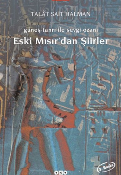 Eski Mısır'dan Şiirler Eski Mısır'dan Şiirler