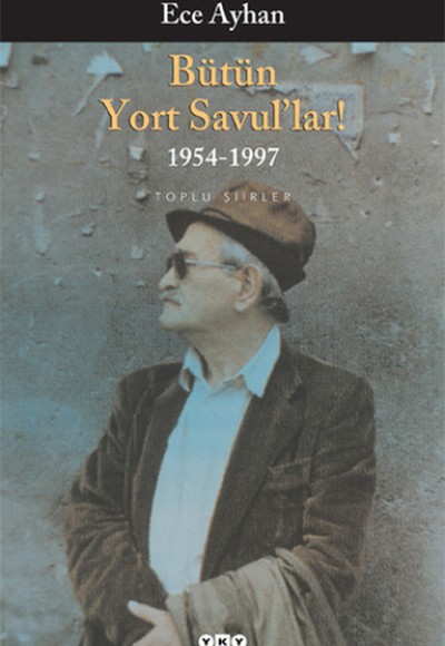 Bütün Yort Savul'lar! Bütün Şiirleri Bütün Yort Savul'lar! Bütün Şiirleri