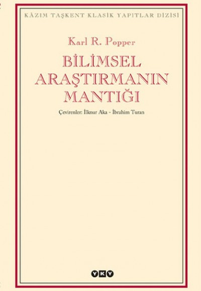 Bilimsel Araştırmanın Mantığı Bilimsel Araştırmanın Mantığı