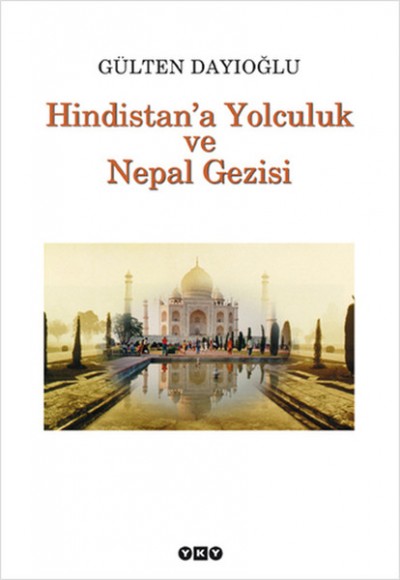 Hindistan'a Yolculuk ve Nepal Gezisi Hindistan'a Yolculuk ve Nepal Gezisi