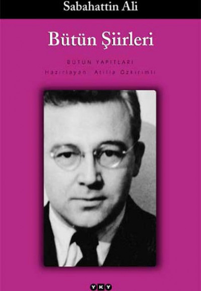 Bütün Şiirleri Sabahattin Ali Bütün Şiirleri Sabahattin Ali
