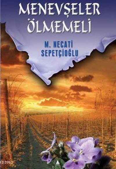 Menevşeler Ölmemeli Menevşeler Ölmemeli
