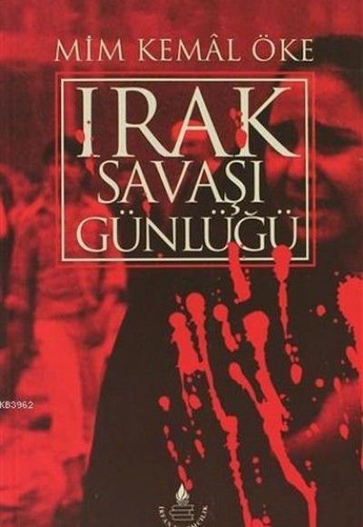 Irak Savaşı Günlüğü Irak Savaşı Günlüğü