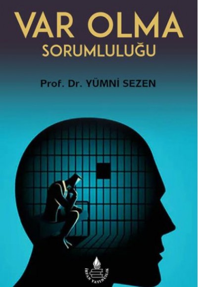 Var Olma Sorumluluğu Var Olma Sorumluluğu