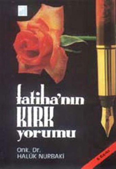 Fatihanın Kırk Yorumu Fatihanın Kırk Yorumu