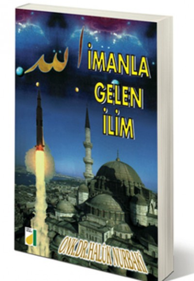 İmanla Gelen İlim İmanla Gelen İlim
