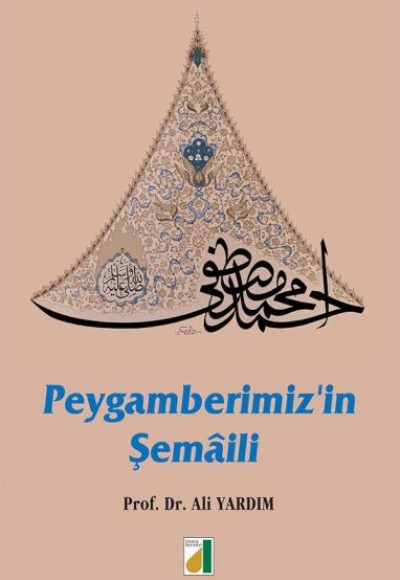 Peygamberimiz'in Şemaili (Ciltli) Peygamberimiz'in Şemaili (Ciltli)