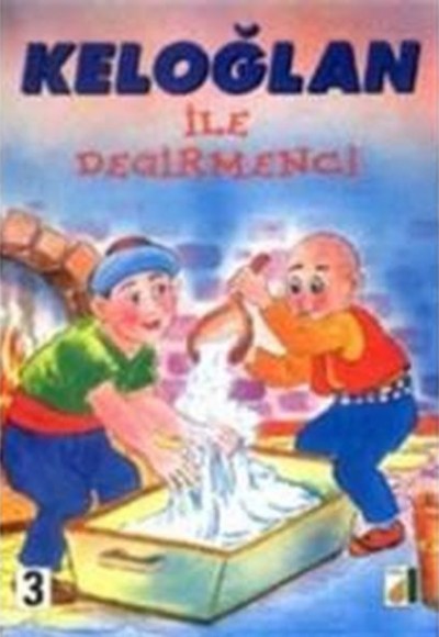 Keloğlan ile Değirmenci Keloğlan ile Değirmenci