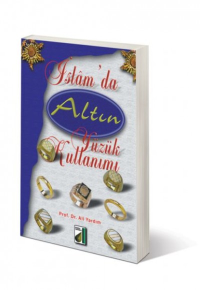 İslamda Altın Yüzük Kullanımı İslamda Altın Yüzük Kullanımı